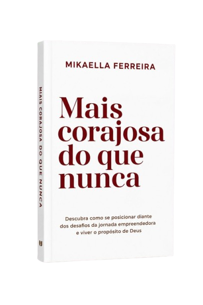 Mais Corajosa do que Nunca